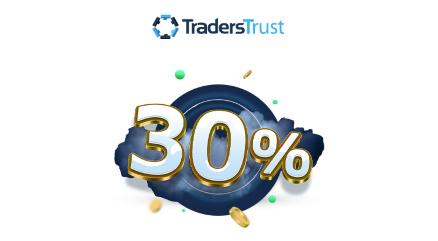 【Traders Trust】 30%初回入金ボーナス(9月1日スタート)